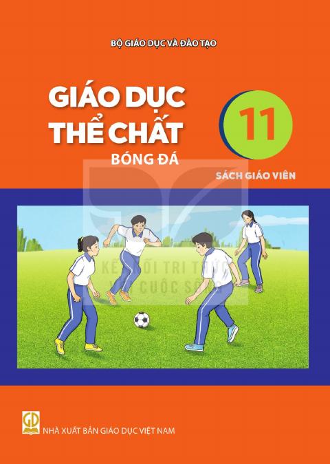Sách giáo viên Giáo dục thể chất 11 - Bóng đá - Kết nối tri thức 2026-2027